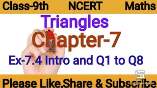 Class-9th maths/NCERT(CBSE)/RBSE /Triangles/Ch-7/Ex-7.4 intro and Q1 to Q6(Hindi&English medium)