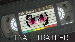Silent Whispers | FINAL Trailer