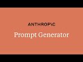 Anthropic prompt generator