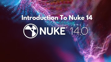 The Foundry Nuke 14:Introduction