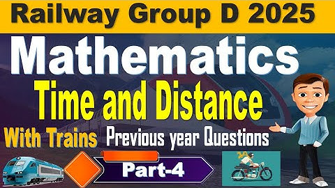 Time and Distance Part 4 | Group d mathematics Previous year questions Explain all by SRINIVASMech