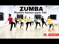Humko tumse pyar hai  zumba dance  sonal acharya choreography  mudra dancefit academy