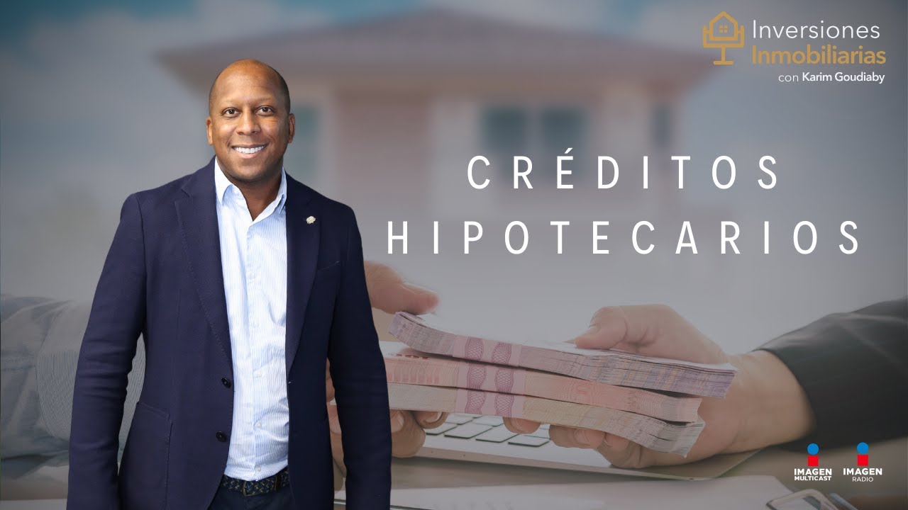 Créditos hipotecarios y estrategias de inversión