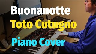 Buonanotte - Toto Cutugno - Piano Cover, Пианино, Ноты видео
