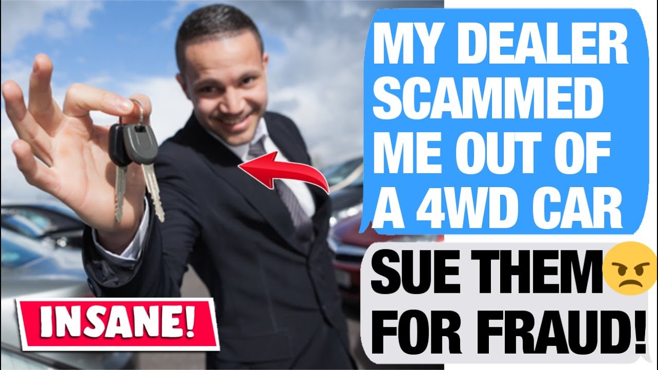 r/LegalAdvice Shady Dealer Tried To Scam Me Out Of A New Car... YouTube