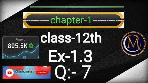 Class 12 Ex 1.3 Q7 chapter 1 | Relation and function | chapter-1 q7 Ex 1.3 | Ex1.3 Q7 | #ncert