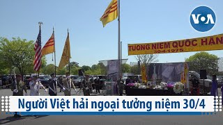 Người Việt hải ngoại tưởng niệm 30\/4 | VOA Tiếng Việt