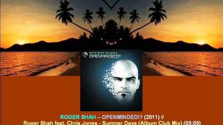Roger Shah ft. Chris Jones - Summer Days (Album Club Mix) / Openminded!? [ARDI2204.1.15]