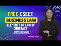 CSEET | Business law | Chapter 3 | Elements of law of contract | Class 5