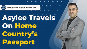 Asylee Travels On Home Country’s Passport