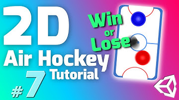 #7 Make an Air Hockey Game in Unity - WIN / LOSE - Tutorial for Beginners