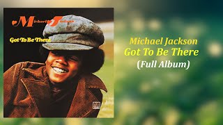 Michael Jackson - Got To Be There 2020 (Full Album)