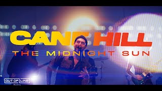 Cane Hill - The Midnight Sun (Official Music Video)