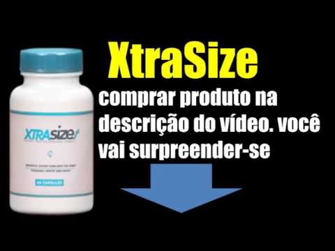 XTRASIZE NÃO FAZ "AUMENTO PENIANO / VERDADE OU MENTIRA