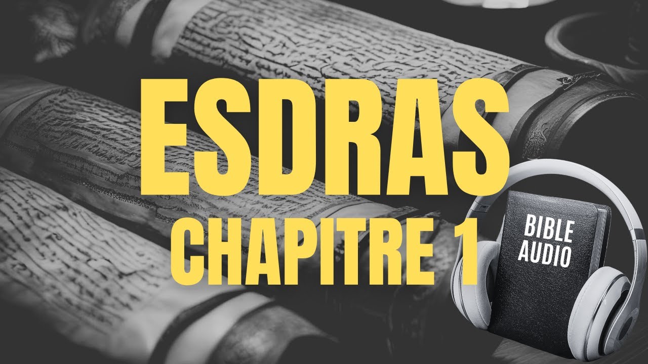 ESDRAS 1 | LA BIBLE AUDIO avec textes - YouTube