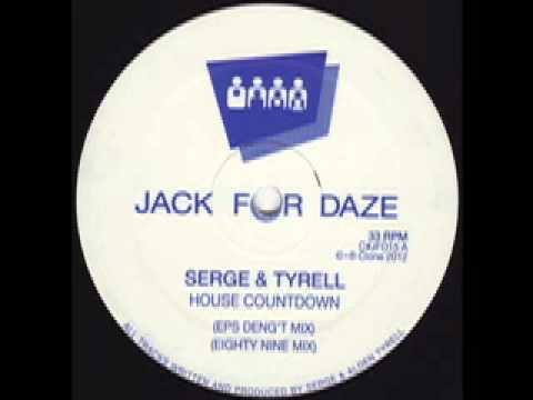 Watch Serge & Tyrell - House Countdown (Eighty Nine Mix) (Clone Jack For Daze 015) on YouTube Watch Serge & Tyrell - House Countdown (Eighty Nine Mix) (Clone Jack For Daze 015) on YouTube