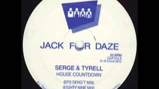 Serge & Tyrell - House Countdown (Eighty Nine Mix) (Clone Jack For Daze 015)
