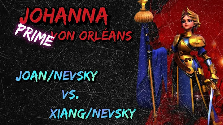 Rise of Kingdoms ~ Joan/Nevsky vs. Xiang/Nevsky
