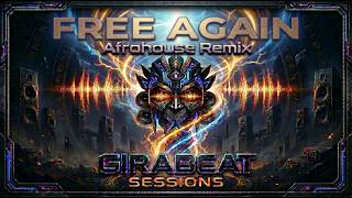 FREE AGAIN - (Afrohouse Remix) 🌅 Sunset Groove Edition
