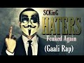 Haters fcuked againgaali rap  scking  latest hit song of 2021  beat by tune seeker  harami