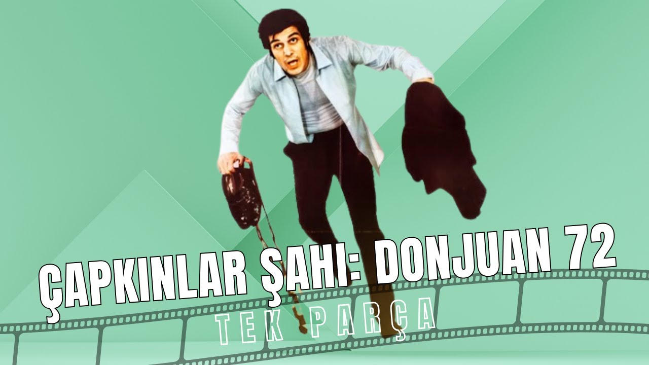 Çapkınlar Şahı: Donjuan 72 | İzzet Günay - Zühal Aktan Eski Türk Filmi