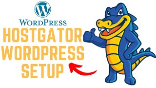 How To Setup WordPress On Hostgator (UPDATED Tutorial 2026)