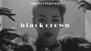 kingdom - black crown (slowed/reverb)