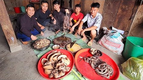 Trên đỉnh Đán Dầu làm đường cùng Mạc Minh mở Đại tiệc lợn 67kg. Nguyễn Tất Thắng