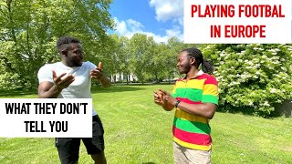 Becoming A Professional Football Player in Europe | What they don't tell you