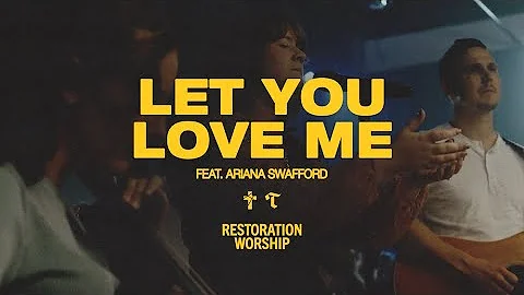 Let You Love Me (feat. Ariana Swafford) | Where Il...