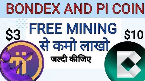 BONDEX FREE Earning application || 1BNDX=$10 || Pi coin || Bondex mining application