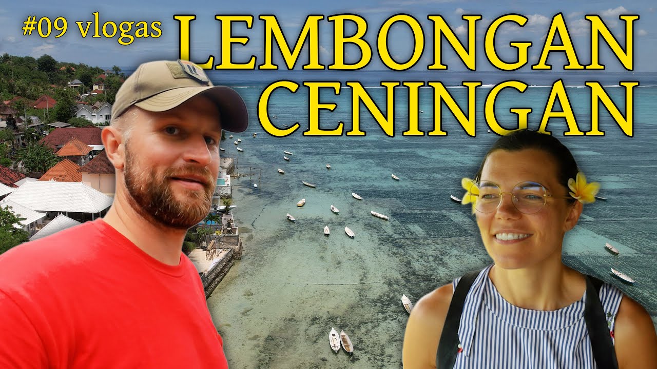 Lembongan - Ceningan #09 vlogas - Mockų šeimos kelionė po Indoneziją