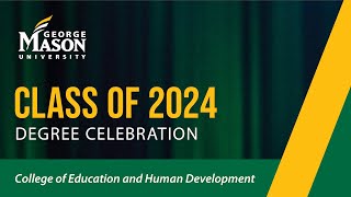 George Mason University | Spring 2024 Commencement | CEHD | May 11th – 10:00am