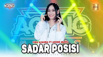 Fira Azahra ft Ageng Music - Sadar Posisi (Official Live Music)
