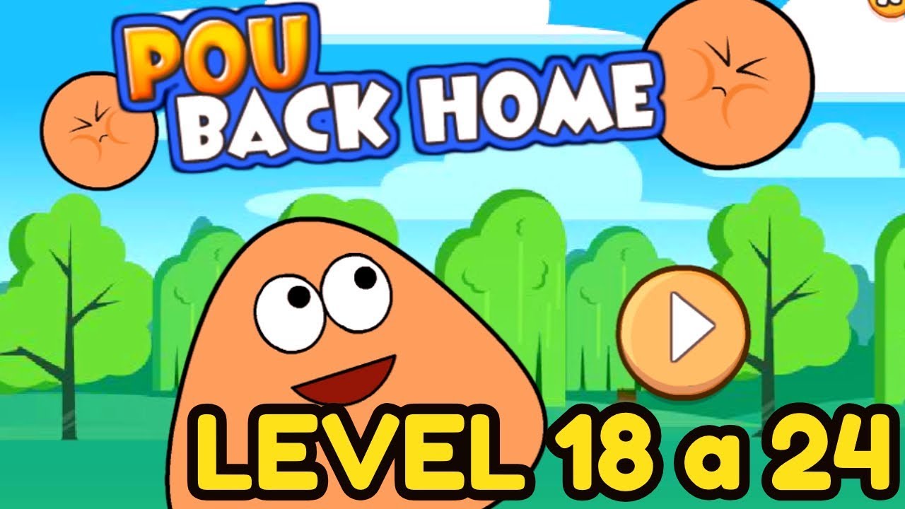 JUEGO PARA NIÑOS - POU BACK HOME (18 - 24) 💛 💚 💙Juegos Infantiles para ...
