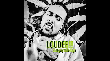 thatguymilehigh - "Louder!" (Official Lyric Video) *NEW MUSIC NOW STREAMING*