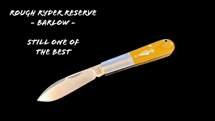 THE ROUGH RYDER RESERVE BARLOW (RRR017) 🔥⚔️🔥 ONE OF THE BEST FROM THE ROUGH RYDER RESERVE SERIES
