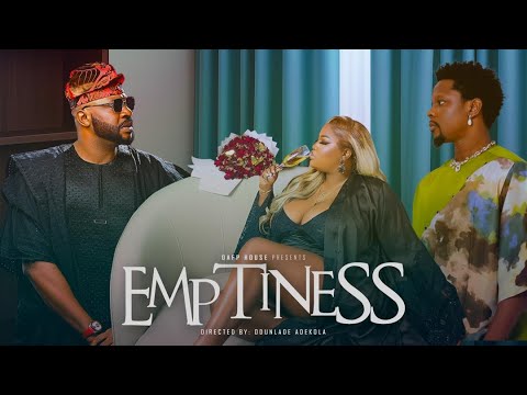Emptiness Yoruba Movie 2025 Drama Odunlade Adekola Rotimi Salami Omobewaji Richard Nike Hamzat
