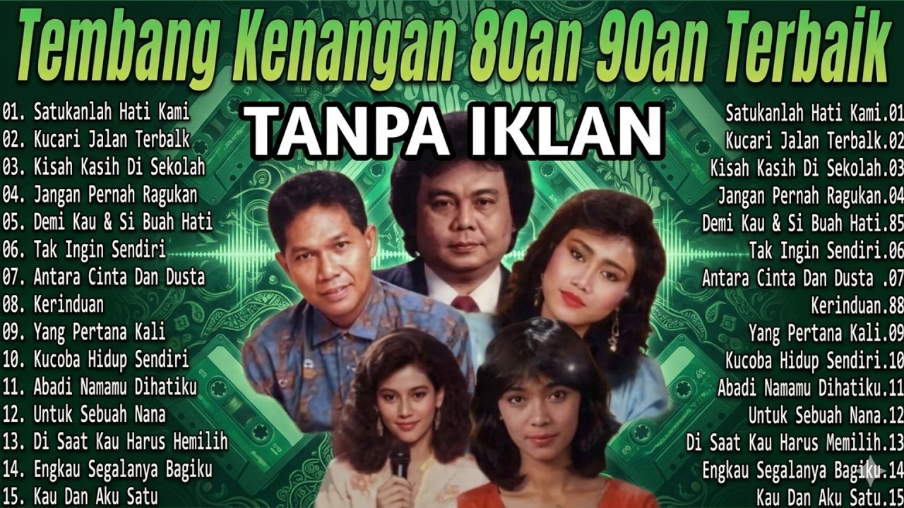 Tembang Kenangan 80an 90an Terbaik | Kumpulan lagu lawas Indonesia Terpopuler 80an 90an Tanpa Iklan