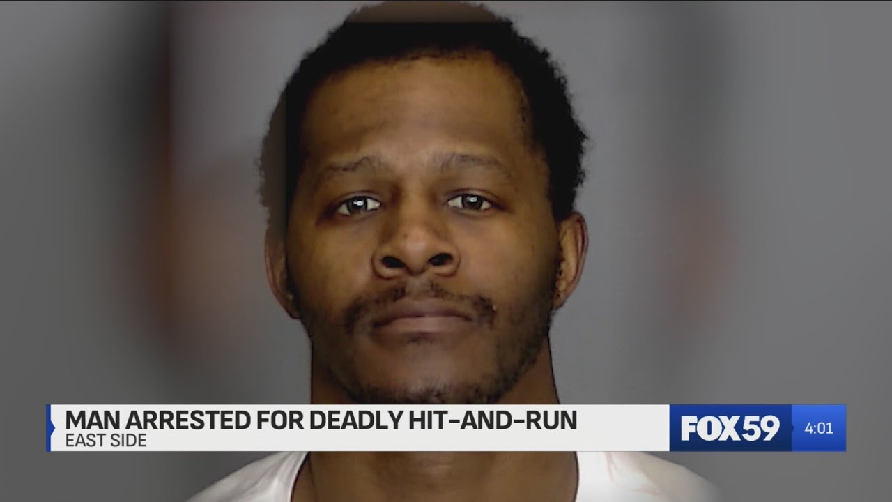 Indy driver arrested within 24 hours of fatal hit-and-run on Indy’s east side
