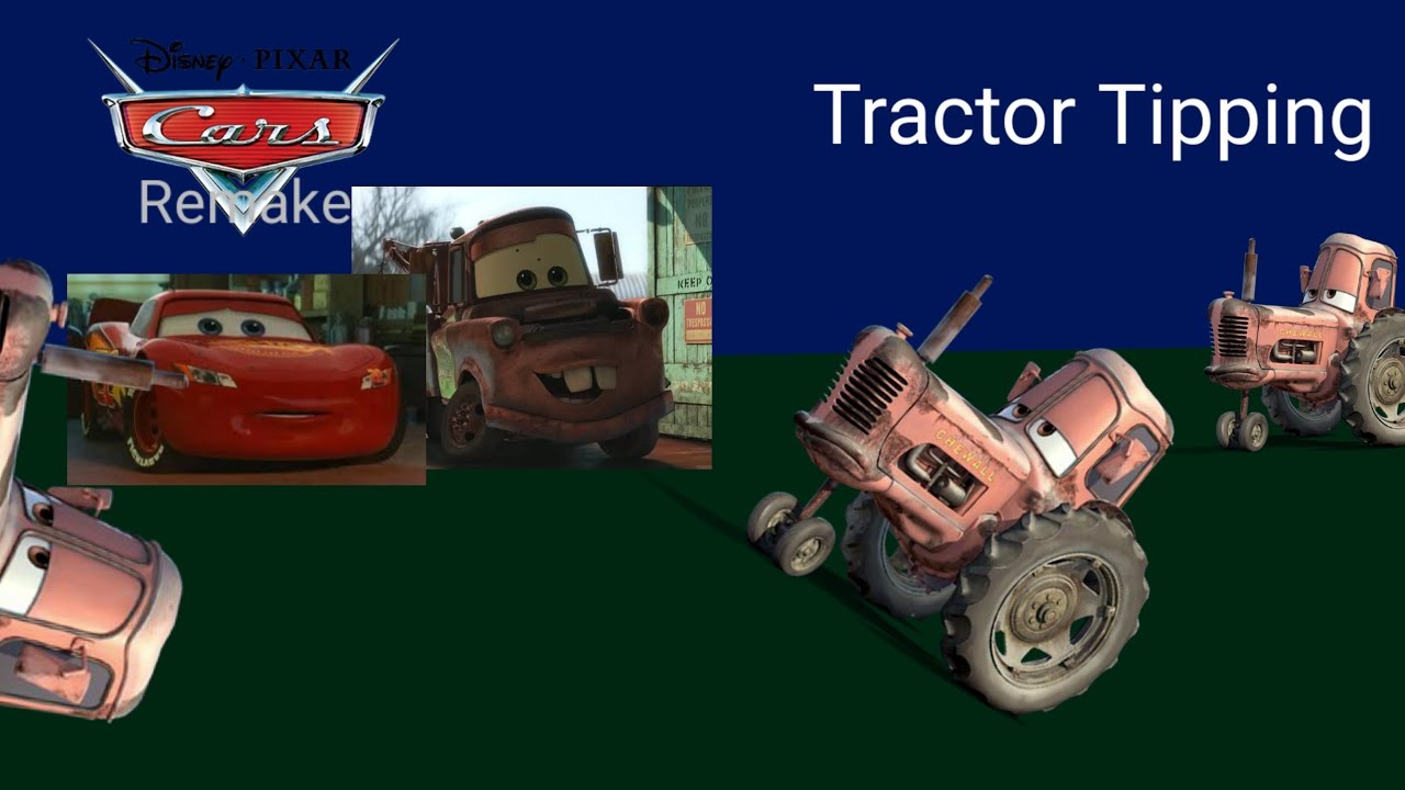 Cars Remake Tractor Tipping YouTube