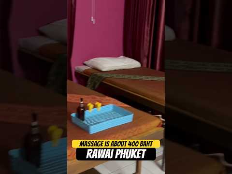 Massage in Rawai  400 baht or 2000 with happy end #phuket #thailand #vlog