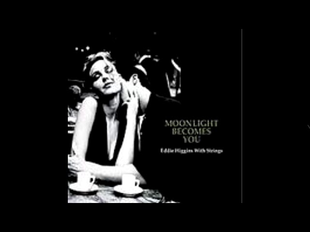 Eddie Higgins Quartet - Moonlight Becomes You (2005) - YouTube