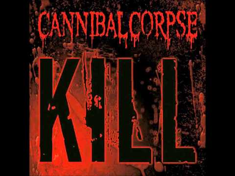 Cannibal Corpse - Kill (Full album) 320 Kbps