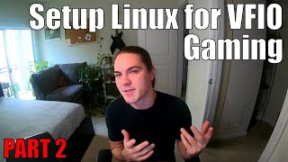 Beginner VFIO Tutorial - Part 2: BIOS and Host Config