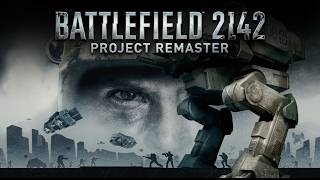 Battlefield 2142 Project Remaster | Gameplay