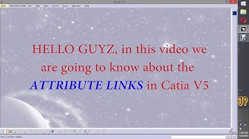 Attribute Links in Catia Drafting...