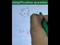 How to solve simplification question ❓⁉️ #motivation #fractiontricks #maths #education