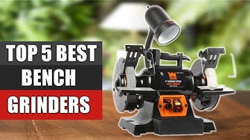 Bench Grinders : Top 5 Best Bench Grinders 2022