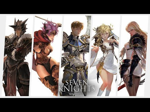 สกิล seven knight  2022 New  Seven Knights II - All Characters Official Demo